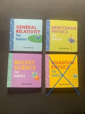 General Relativity, Newtonian Physics & Rocket Science 3 Babies By Chris Ferrie